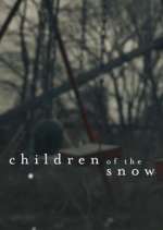 Watch Children of the Snow Goojara