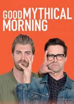 Watch Good Mythical Morning Goojara