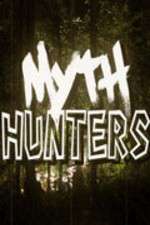 Watch Myth Hunters Goojara
