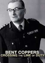 Watch Bent Coppers: Crossing the Line of Duty Goojara