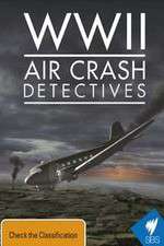 Watch WWII Air Crash Detectives Goojara