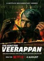Watch The Hunt for Veerappan Goojara