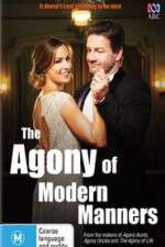 Watch The Agony of Modern Manners  Goojara