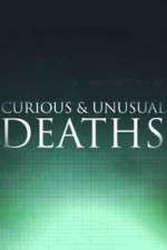 Watch Curious & Unusual Deaths Goojara