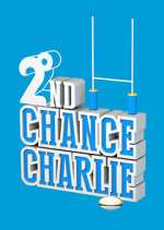 Watch 2nd Chance Charlie Goojara