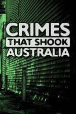 Watch Crimes That Shook Australia Goojara