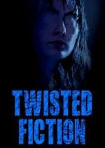 Watch Twisted Fiction Goojara