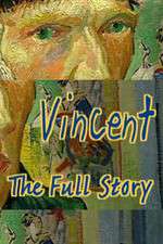 Watch Vincent The Full Story Goojara