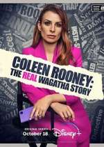 Watch Coleen Rooney: The Real Wagatha Story Goojara