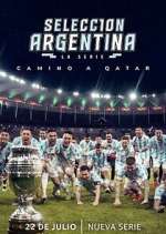 Watch SelecciÃ³n Argentina, la serie - Camino a Qatar Goojara