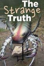 Watch The Strange Truth Goojara