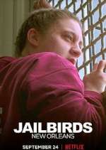 Watch Jailbirds New Orleans Goojara