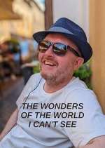 Watch The Wonders of the World I Can't See Goojara