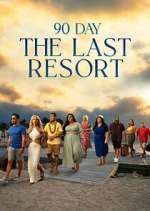 Watch 90 Day: The Last Resort Goojara