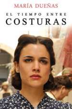 Watch El Tiempo Entre Costuras Goojara