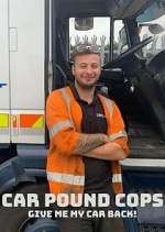 Watch Car Pound Cops: Give Me My Car Back! Goojara