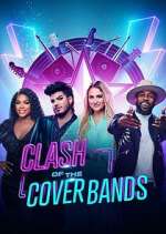 Watch Clash of the Cover Bands Goojara