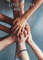 Watch Love, Faith and Me Goojara