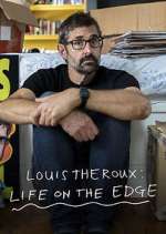 Watch Louis Theroux: Life on the Edge Goojara