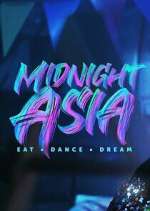 Watch Midnight Asia: Eat Â· Dance Â· Dream Goojara