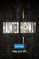 Watch Haunted Highway Goojara