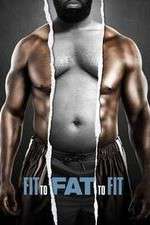 Watch Fit to Fat to Fit Goojara