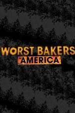 Watch Worst Bakers in America Goojara