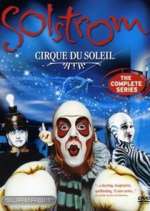 Watch Cirque du Soleil: Solstrom Goojara