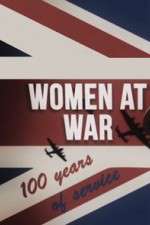 Watch Women at War: 100 Years of Service Goojara