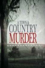 Watch A Town & Country Murder Goojara