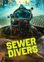Watch Sewer Divers Goojara