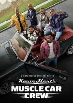 Watch Kevin Hart's Muscle Car Crew Goojara