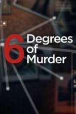 Watch Six Degrees of Murder Goojara