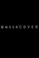 Watch Undercover Goojara