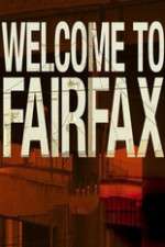 Watch Welcome To Fairfax Goojara