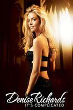 Watch Denise Richards: It's Complicated Goojara