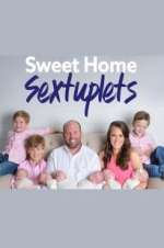 Watch Sweet Home Sextuplets Goojara