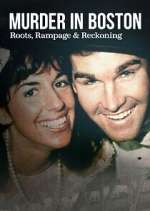 Watch Murder in Boston: Roots, Rampage, and Reckoning Goojara