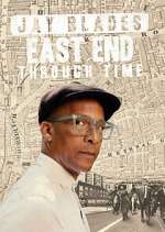 Watch Jay Blades: East End Through Time Goojara