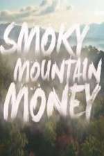 Watch Smoky Mountain Money Goojara