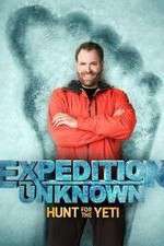 Watch Expedition Unknown: Hunt for the Yeti Goojara