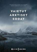 Watch Untold Arctic Wars Goojara