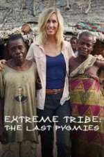 Watch Extreme Tribe: The Last Pygmies Goojara