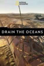 Watch Drain the Oceans Goojara