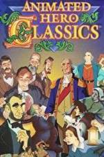 Watch Animated Hero Classics Goojara