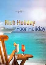 Watch Rich Holiday, Poor Holiday Goojara