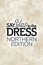 Watch Say Yes to the Dress: Northern Edition Goojara