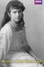 Watch Russia's Lost Princesses Goojara