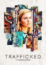 Watch Trafficked with Mariana van Zeller Goojara