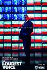 Watch The Loudest Voice Goojara